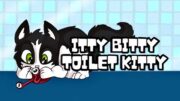 Itty Bitty Toilet Kitty – Trailer